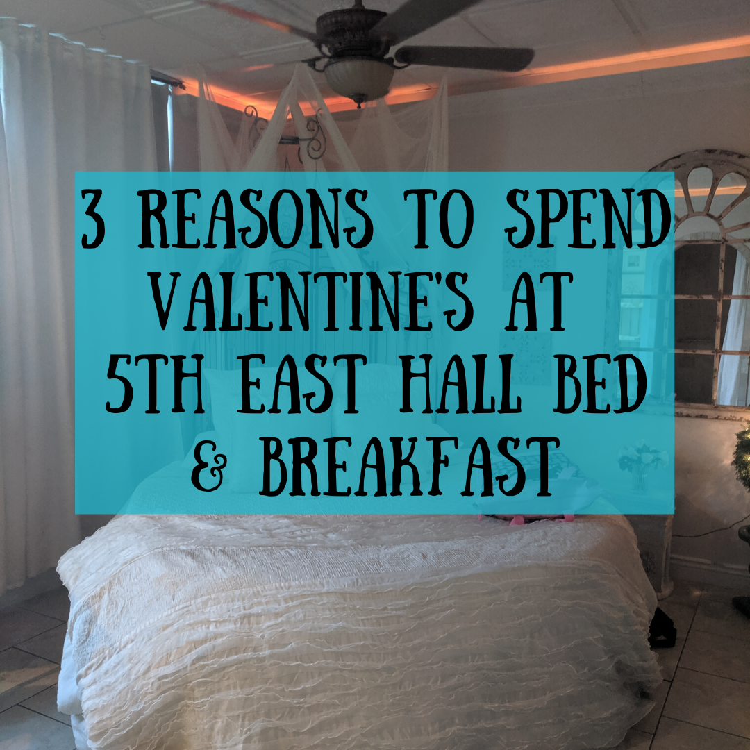 3 Reasons To Spend Valentine s Day At 5th East Hall B B Mariah French